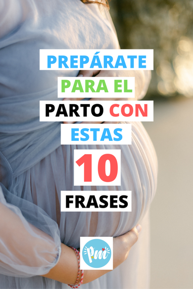 10 Frases que necesitas leer antes del parto. - Poder Mamá