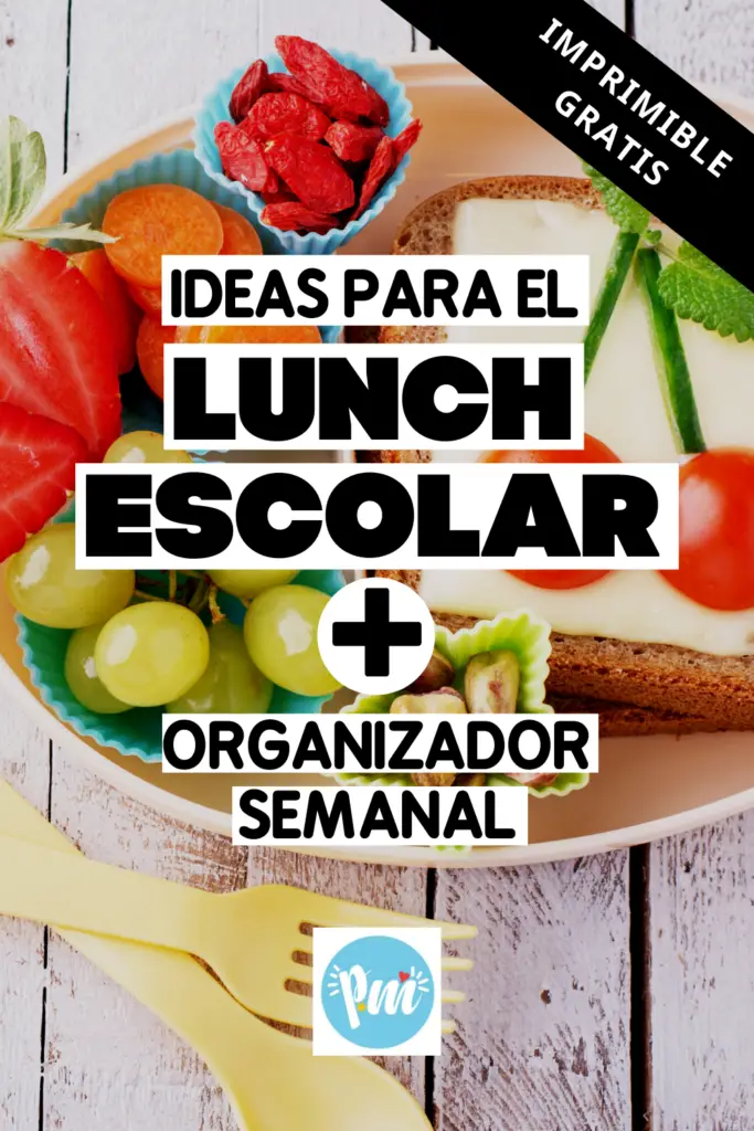 Ideas para el lunch escolar de tus hijos + organizador semanal poster
