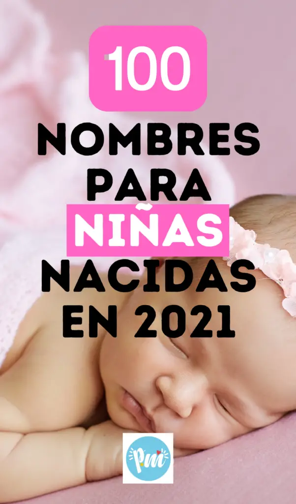 Nombres para niñas nacidas en 2021