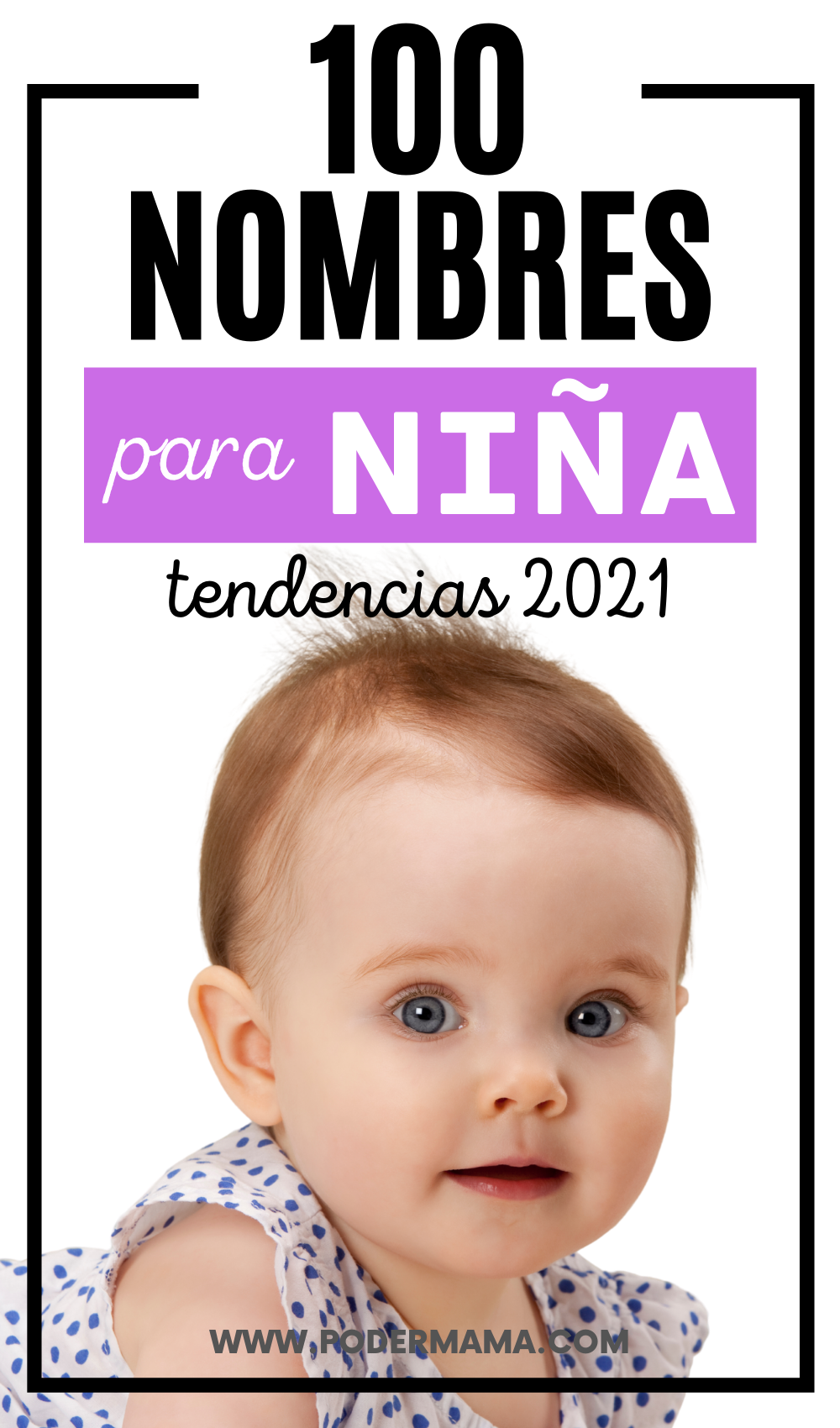 100 nombres para niña que serán tendencia en 2021. Poder Mamá