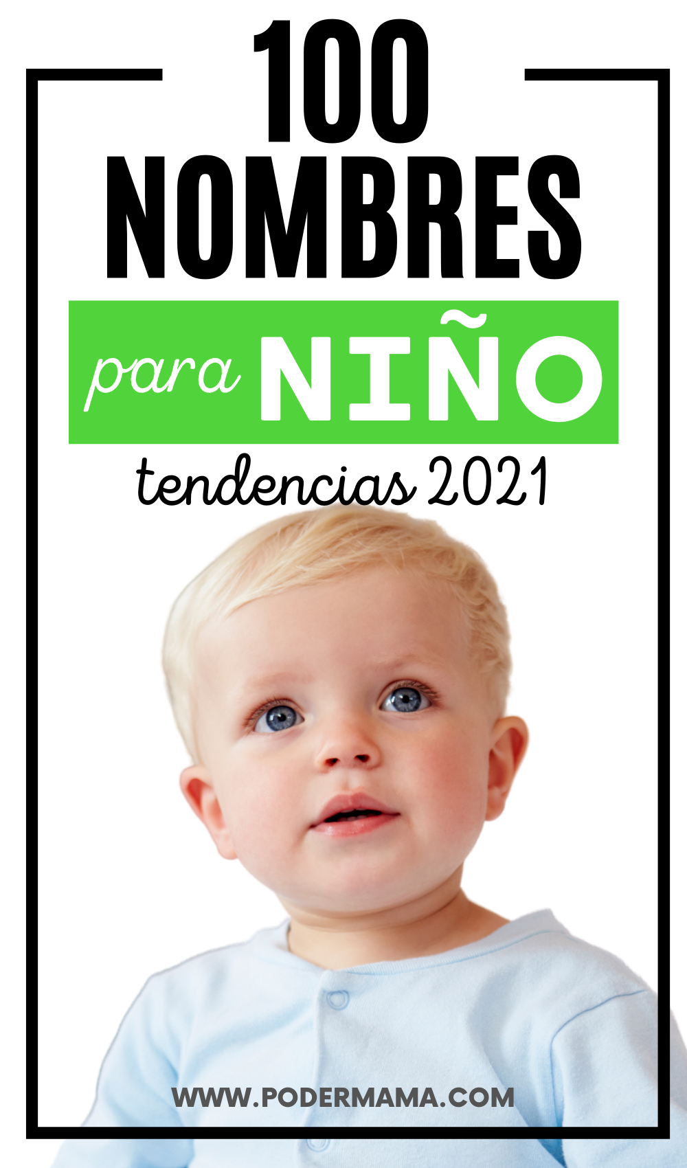 100 nombres para niño, que serán tendencia en 2021. Poder Mamá