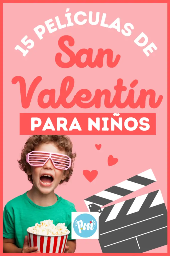 15 películas de San Valentín para niños.