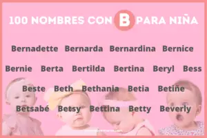 100 Nombres Con B Para Niña, Origen Y Significado. - Poder Mamá