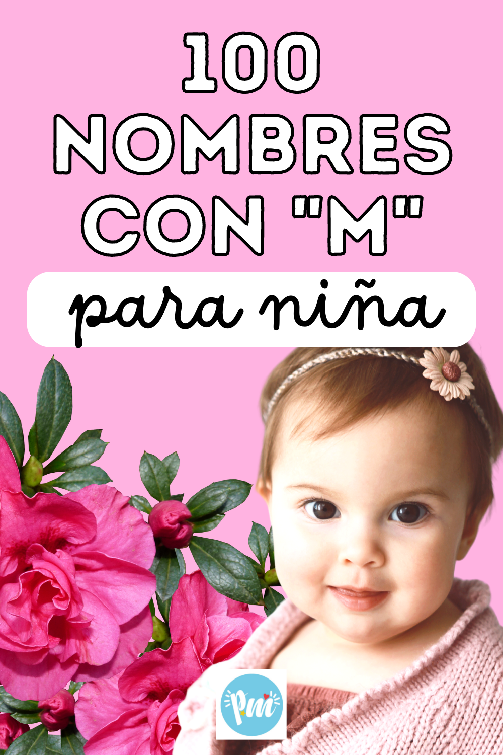 100 Nombres Con M Para Niña Origen Y Significado Poder Mamá 6565