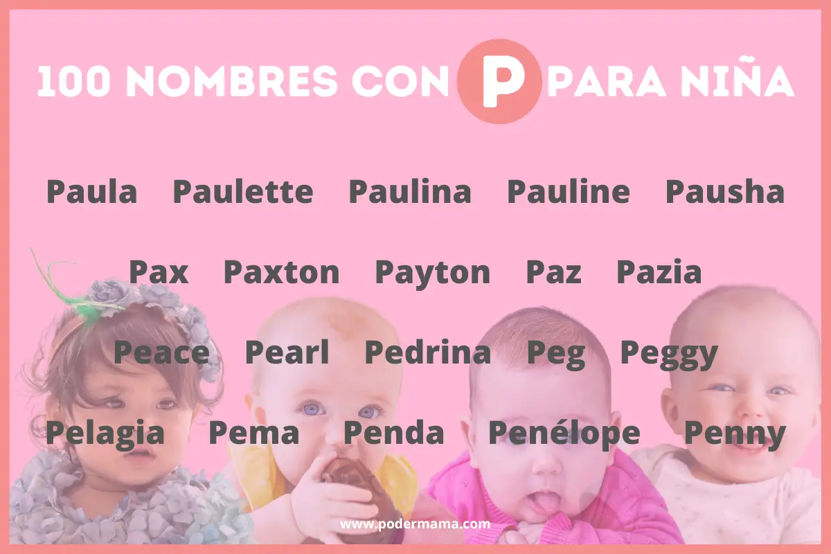 100 Nombres Con P Para Niña, Origen Y Significado. - Poder Mamá