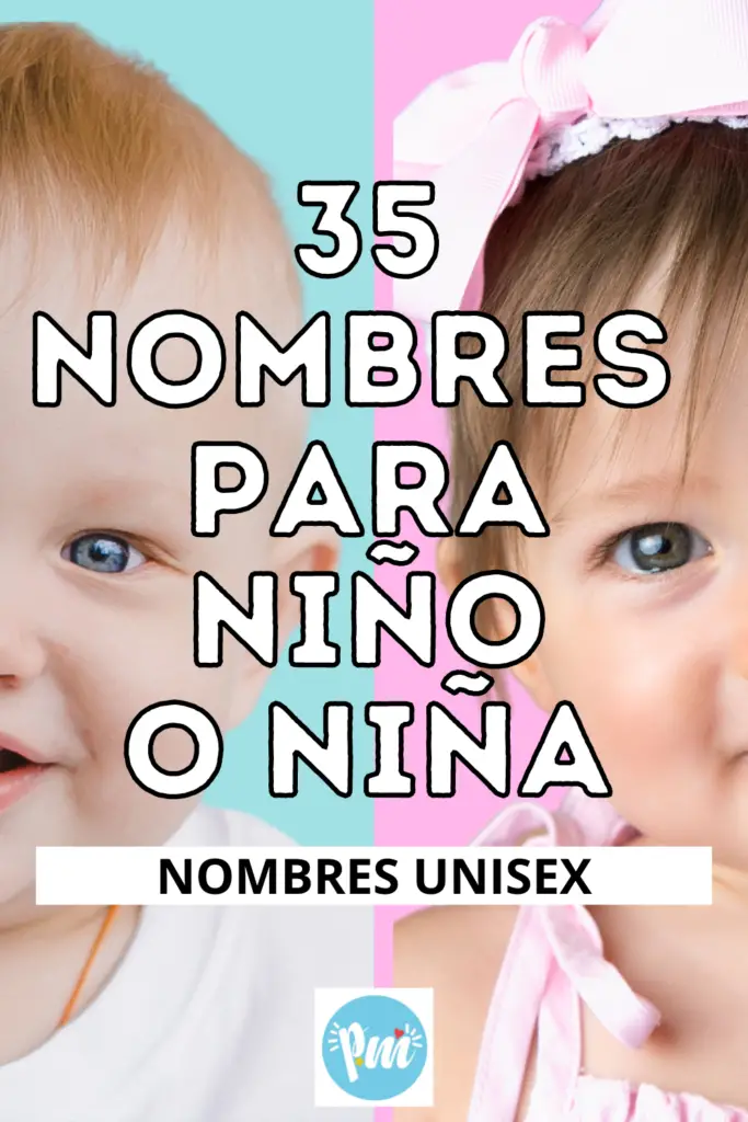 Nombres para niña o niño, nombres unisex.