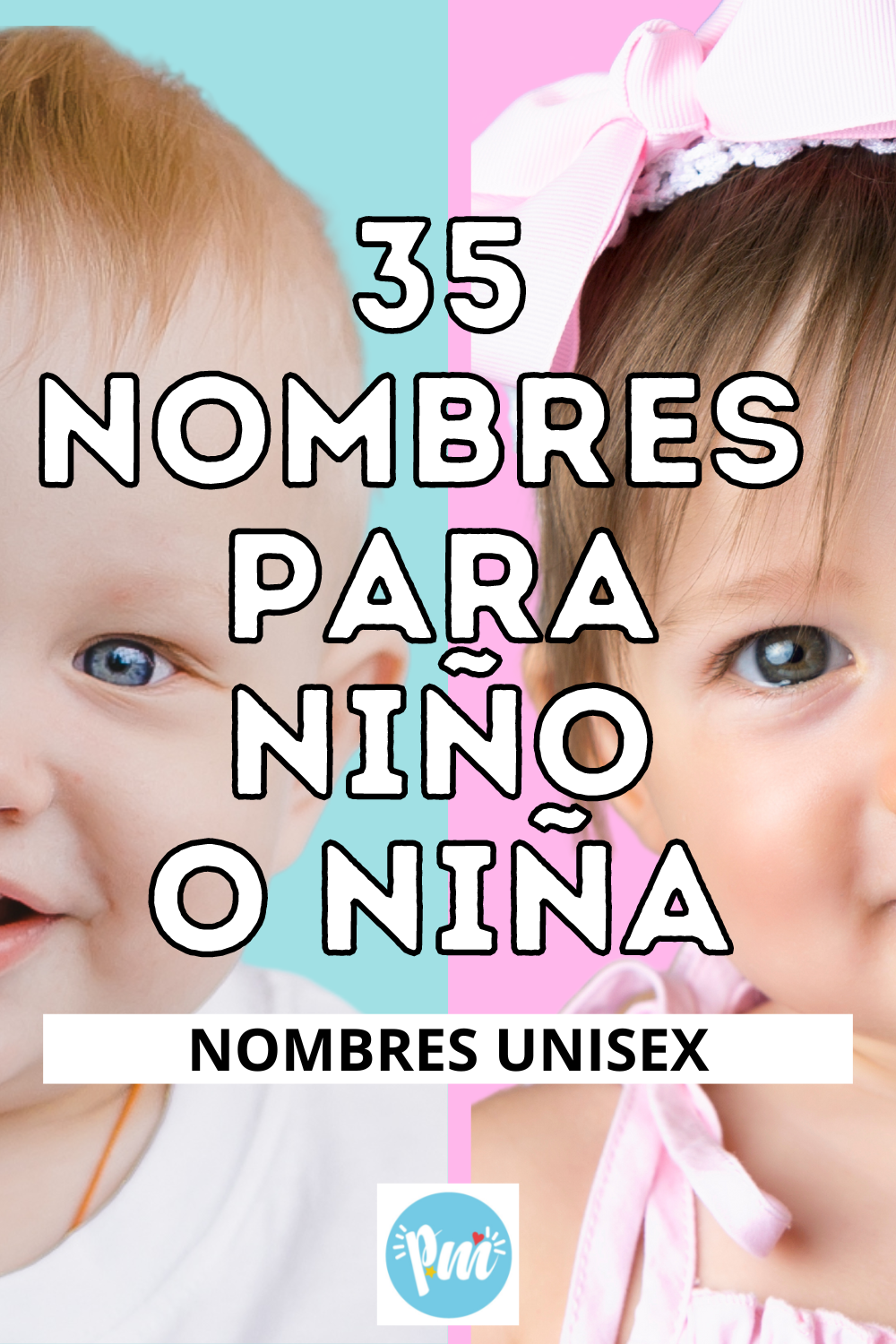 35 Nombres Para Niño O Niña Nombres Unisex Poder Mamá 6915