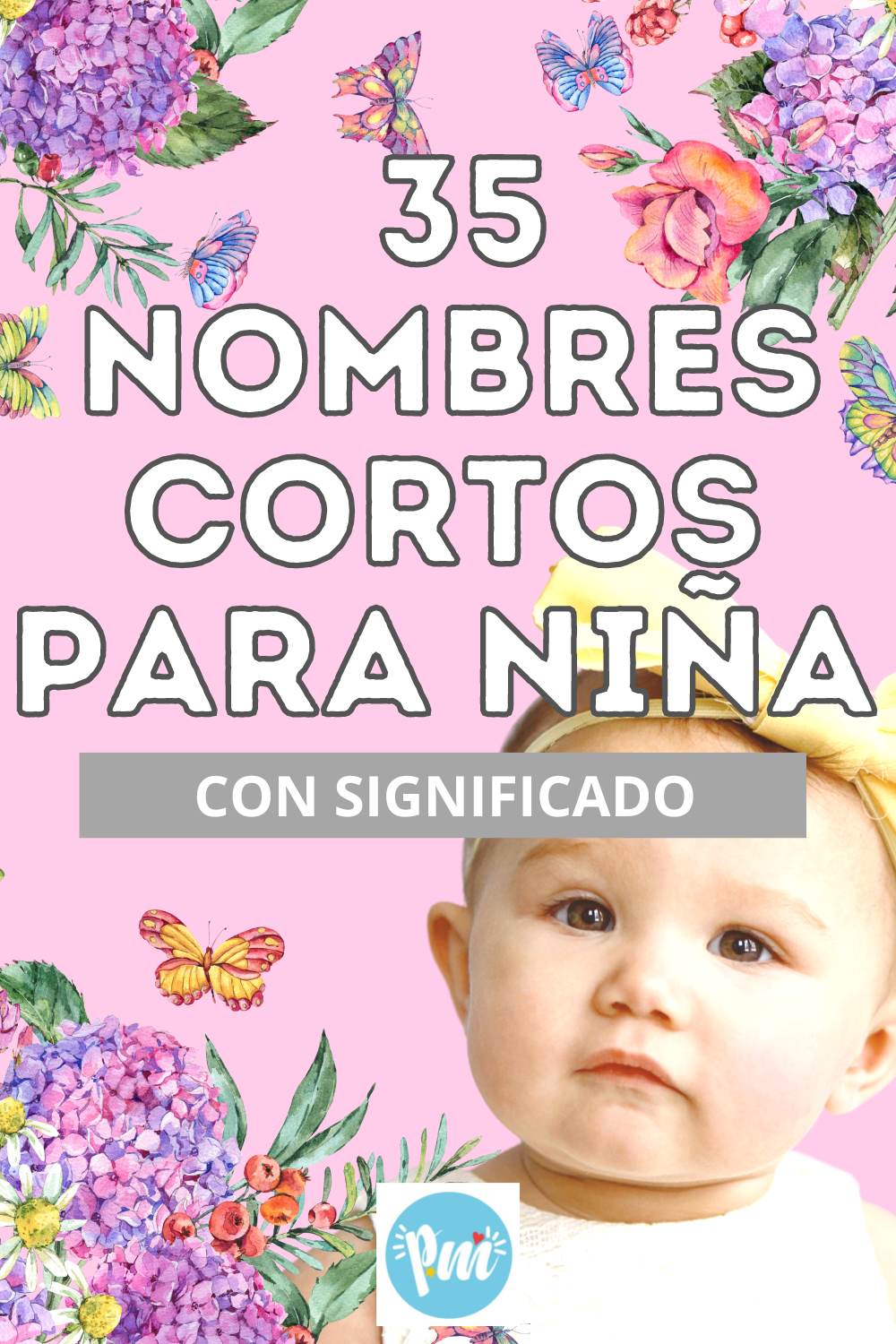 35 Hermosos Nombres Cortos Para Niña Poder Mamá 0349