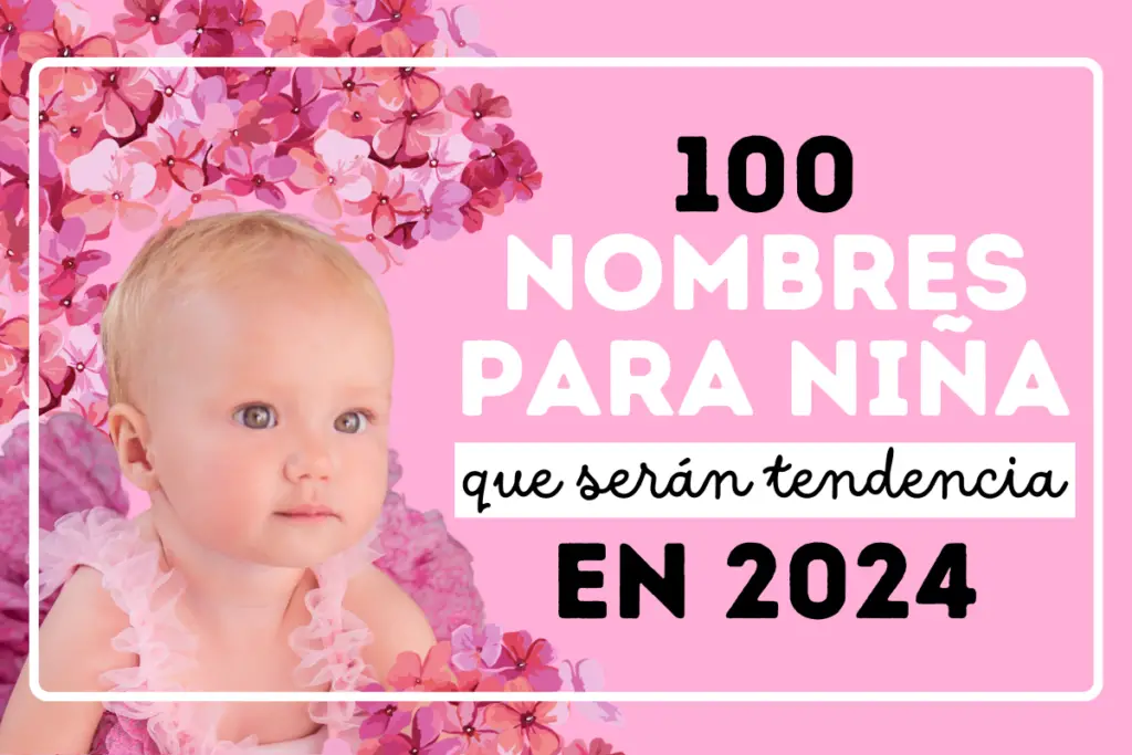 nombres de niña 2024 Archivos Poder Mamá