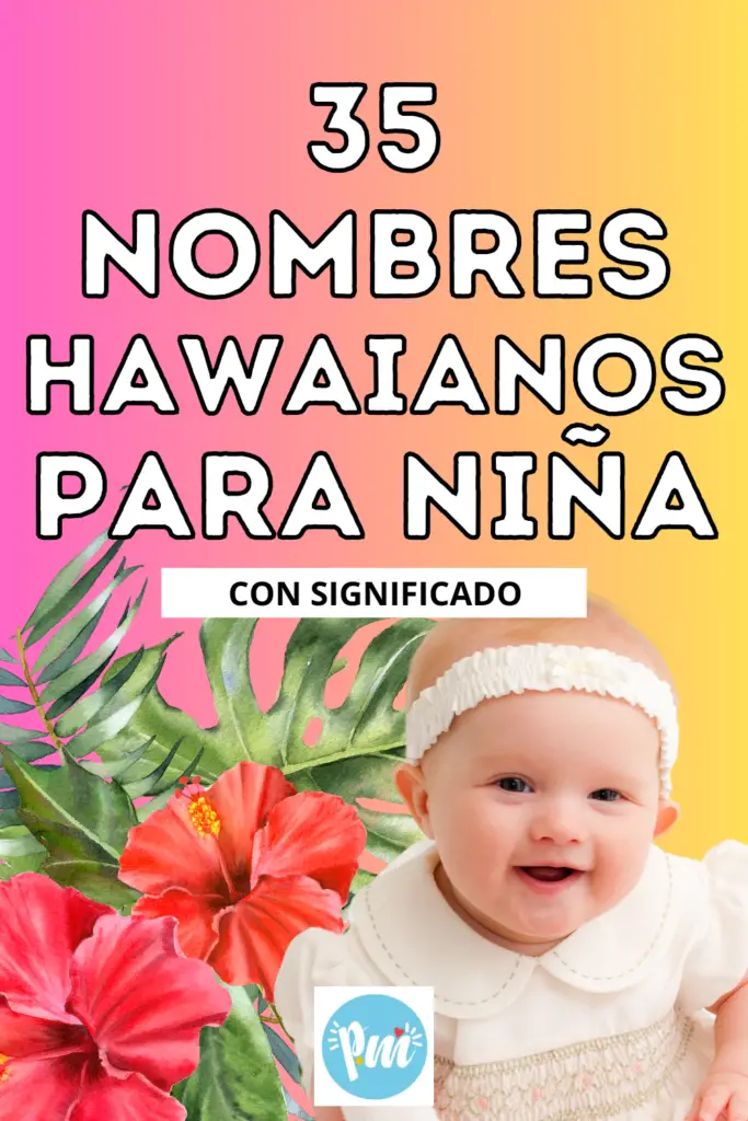 35 Nombres Hawaianos para niña con significado