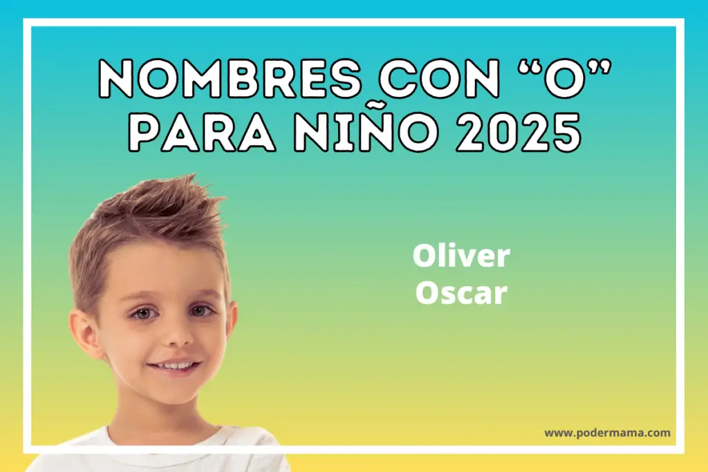 Nombres con O para niño 2025