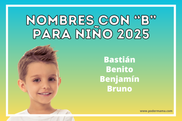 100 Nombres para niño en 2025, bonitos y en tendencia. - Poder Mamá