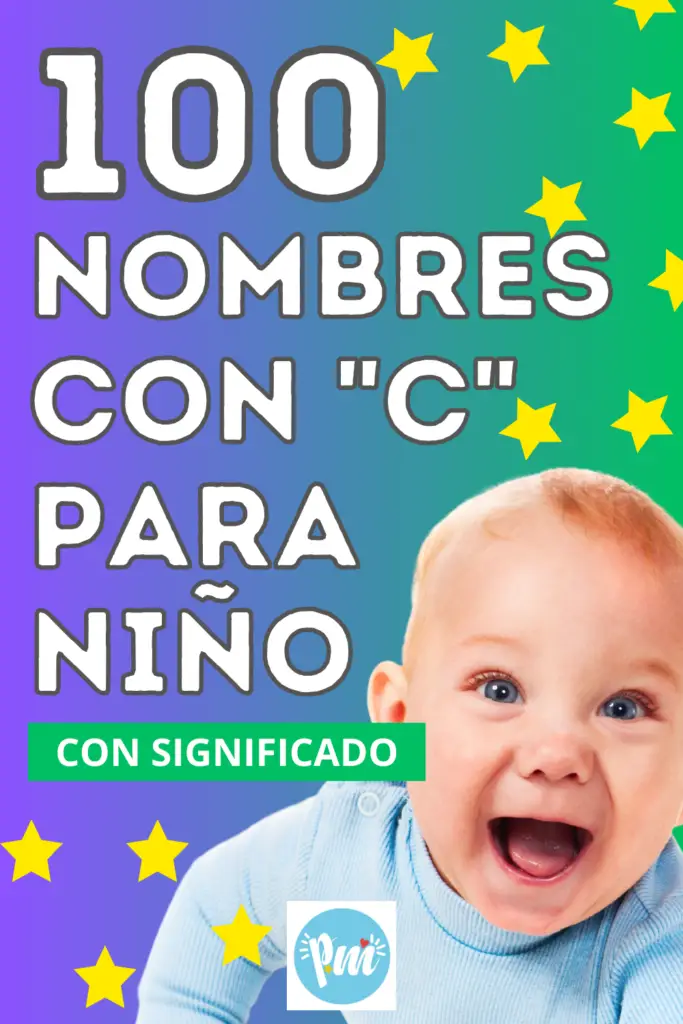 100 Nombres con C para niño, origen y significado