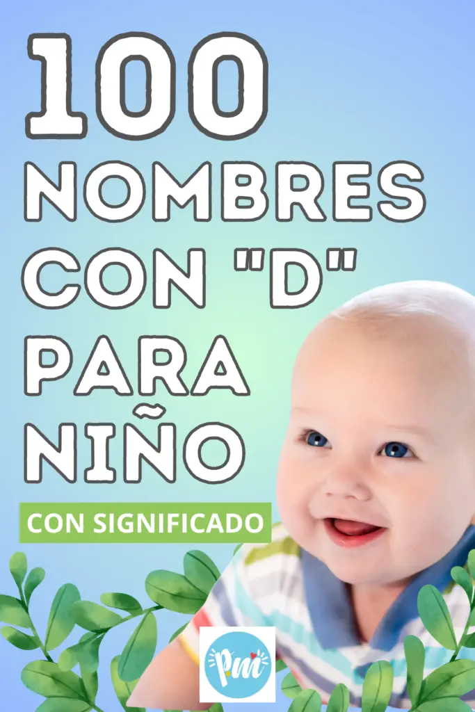 100 Nombres con D para niño, origen y significado