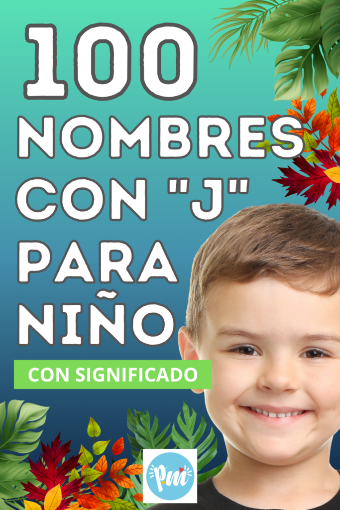 100 Nombres con J para niño