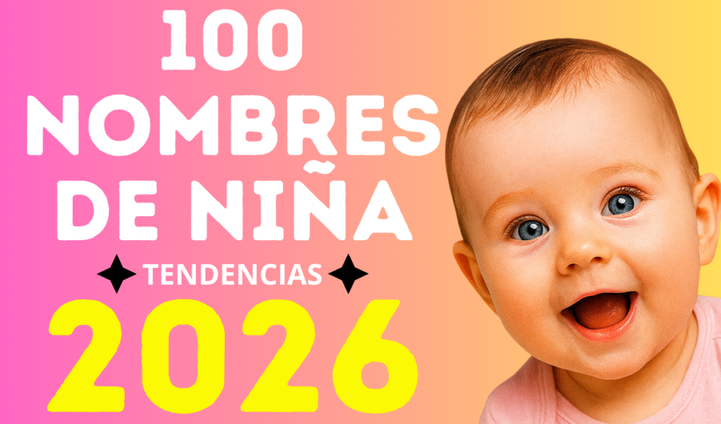 100 Nombres para niña tendencias 2026