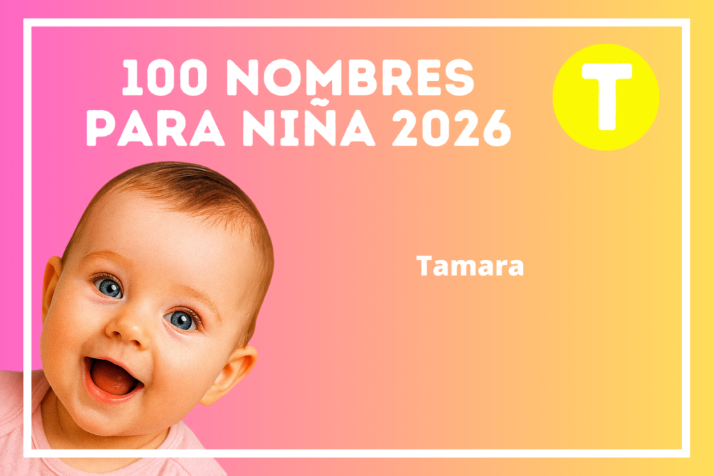 Nombres de niña modernos 2026 que inician con la letra T