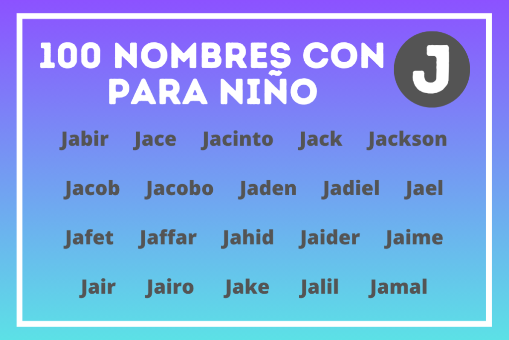Lista de nombres para niño con J y su significado