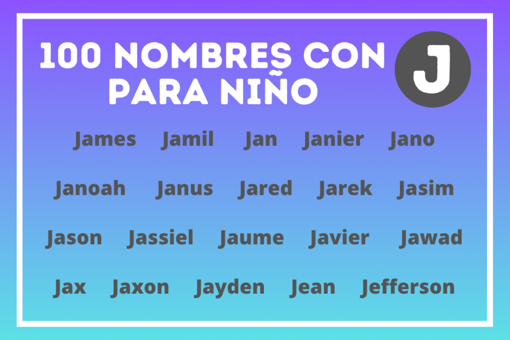 Ideas de nombres bonitos para bebé niño que empiezan con la letra J