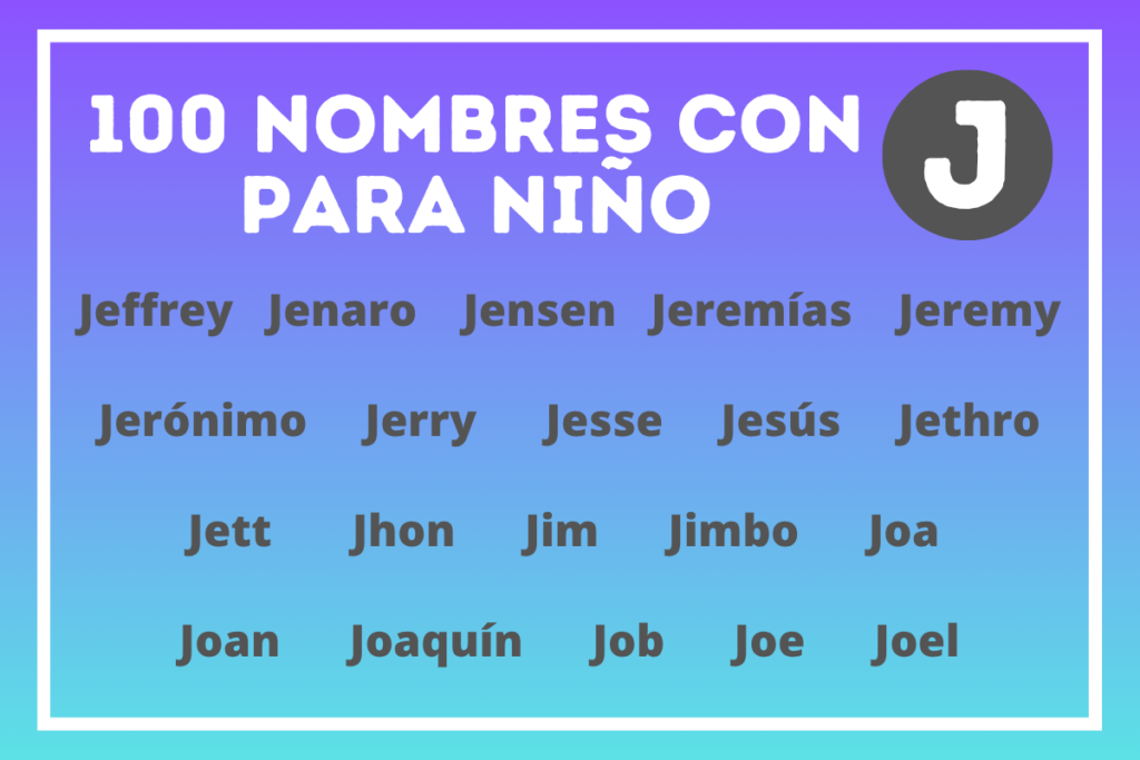 Nombres originales para niños con J, con su origen y significado.