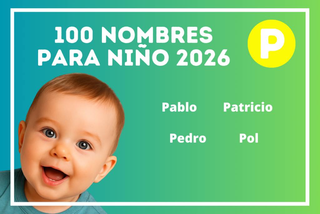 Nombres de niño que estarán de moda en 2026 y empiezan con P